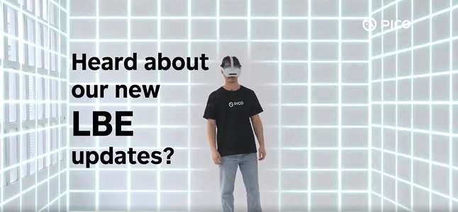 PICO发布新版LBE系统,全面升级精准度、稳定性与易用性